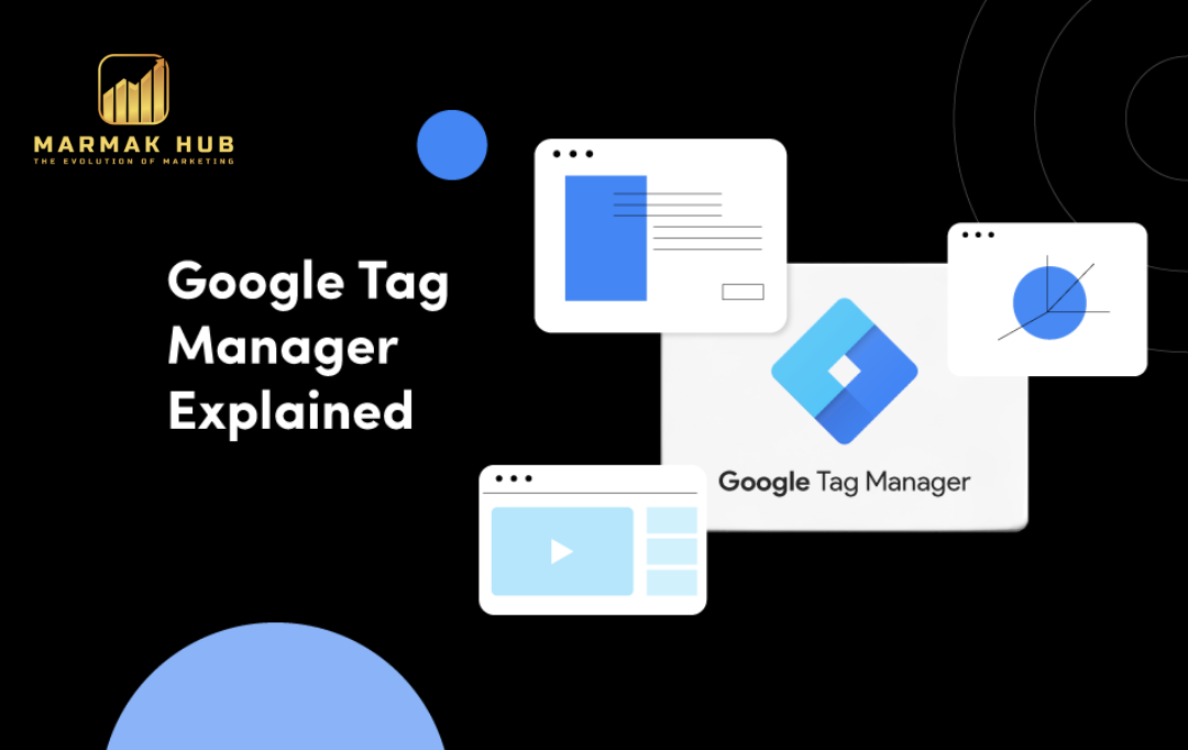 Google Tag Manager Explained