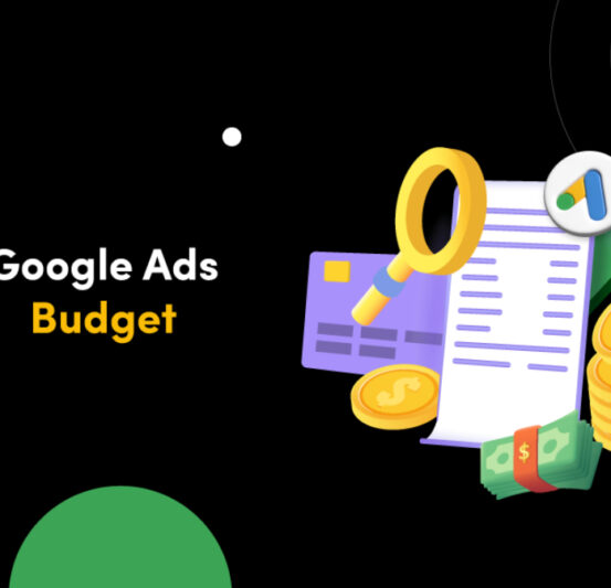 How to Set Up Your Google Ads Budget