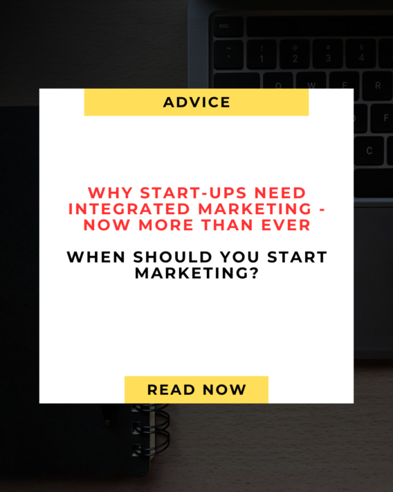 Why Integrated Marketing Is Crucial for Start-Ups and When to Launch Your Marketing Campaign?