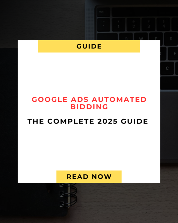 Google Ads Automated Bidding The Complete 2025 Guide